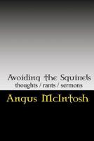 Avoiding the Squirrels: Thoughts, Rants & Sermons of the Laird Archbishop, Temple of the Circus Monkey 1975865464 Book Cover