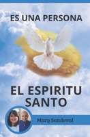 ES UNA PERSONA: EL ESPIRITU SANTO (Spanish Edition) B0CP9ZKBBN Book Cover