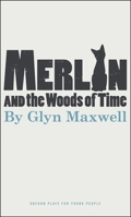 Merlin and the Woods of Time 1849432244 Book Cover