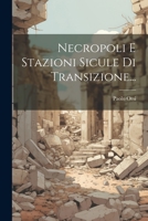 Necropoli E Stazioni Sicule Di Transizione... 1021775010 Book Cover