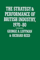 The Strategy and Performance of British Industry, 1970-1980 134907604X Book Cover