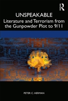 Unspeakable: Fiction and the Representation of Terrorism 0367249006 Book Cover
