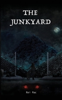 The Junkyard B0FH65N7XG Book Cover