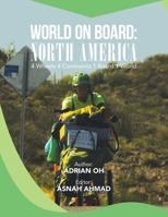 World on Board: North America: 4 Wheels 4 Continents 1 Board 1 World 1543753132 Book Cover