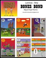 Bones Bond: Laminas - Strip 1728732670 Book Cover