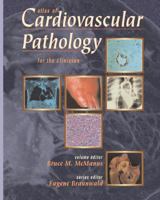 Atlas of Cardiovascular Pathology for the Clinician 1573401609 Book Cover