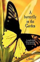 A butterfly in the Garden 188735610X Book Cover