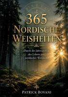 365 Nordische Weisheiten: Durch die Jahreszeiten des Lebens mit nordischer Weisheit (German Edition) 3696392596 Book Cover