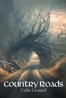 Country Roads 1957537671 Book Cover