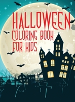 Halloween coloring book for kids: Amazing coloring book for Toddlers, Preschoolers and Elementary School with halloween drawings 0842954325 Book Cover