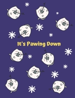It's Pawing Down: Sheet Music cat Notebook 1679363492 Book Cover