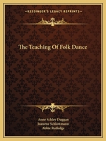 The Teaching of Folk Dance (Folk Dance Library) 1163176044 Book Cover