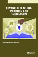 Advanced Teaching Methods and Curriculum 1773613391 Book Cover