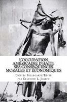 L'Occupation Am�ricaine d'Ha�ti: Ses Cons�quences Morales Et �conomiques 0692629831 Book Cover