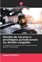 Direito de recurso e privilégios jurisdicionais no direito congolês 6207382579 Book Cover