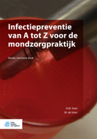 Infectiepreventie Van a Tot Z Voor de Mondzorgpraktijk 9036814804 Book Cover