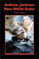 Andrew Jackson vs. New World Order 0595193684 Book Cover