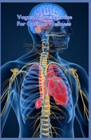 Vagus Nerve Exercise For Optimal Wellness: Awaken Your Inner Healing Potential B0DVGBXM5Y Book Cover