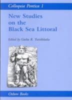 New Studies on the Black Sea Littoral (Colloquia Pontica, 1) 1900188015 Book Cover