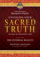 Unveiling Your Sacred Truth Book 1: The External Reality 1958229571 Book Cover