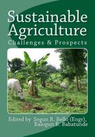 Sustainable Agriculture: Challenges & Prospects 1480103446 Book Cover