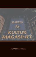 Slakten på Kulturmagasinet 9178514169 Book Cover