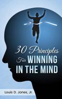 30 Principles For Winning In The Mind 1974026205 Book Cover