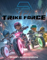 Trike Force B0GLGWF7K7 Book Cover