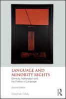 Language and Minority Rights: Ethnicity, Nationalism and the Politics of Language 041596489X Book Cover