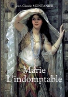 Marie - L'indomptable (French Edition) 2322131415 Book Cover