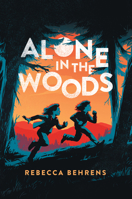 Alone in the Woods 1492673374 Book Cover