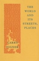 The World and Its Streets, Places 0876852681 Book Cover
