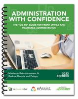Administration with Confidence The "Go To" Guide For Front Office and Insurance Administration 1737394715 Book Cover