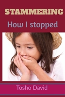 STAMMERING: How I Stopped B084DH5L3Q Book Cover