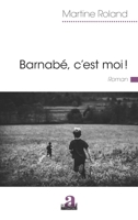Barnabé, c'est moi ! (Littératures) (French Edition) 2806104289 Book Cover