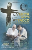 La verità sotto attacco: Domande decisive ai musulmani (Italian Edition) B0CSST3W3Z Book Cover