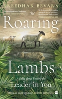 The Roaring Lambs: A Fable about Finding the Leader in You 9354223036 Book Cover