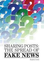 Sharing Posts: The Spread of Fake News 1682822974 Book Cover