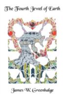 The Fourth Jewel of Earth 1438914229 Book Cover