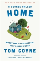 A Course Called Home 1668030551 Book Cover
