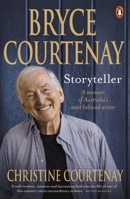 Bryce Courtenay: Storyteller 176134353X Book Cover