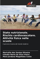 Stato nutrizionale. Rischio cardiovascolare. Attività fisica nelle scuole (Italian Edition) 6209723527 Book Cover