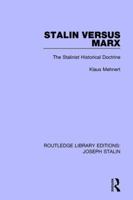 Stalin Versus Marx: The Stalinist Historical Doctrine 1138719447 Book Cover