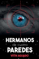 HERMANOS DE CUATRO PAREDES B0C1J6PZ9V Book Cover