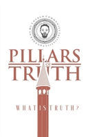 Pillars of Truth: What is Truth B09BY7XLRC Book Cover