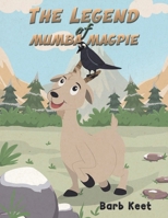 The Legend of Mumba Magpie 1649793448 Book Cover