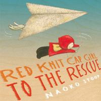 Poppi, la niña del gorro rojo al rescate / Red Knit Cap Girl To the Rescue 0316228850 Book Cover