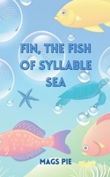 Fin, the Fish of Syllable Sea (Fin, the Explorer) B0CML8VZ84 Book Cover