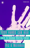 Your Hands Can Heal: Learn to Channel Healing Energy 0525483543 Book Cover
