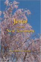 Jesus and the New Testament 0615139302 Book Cover